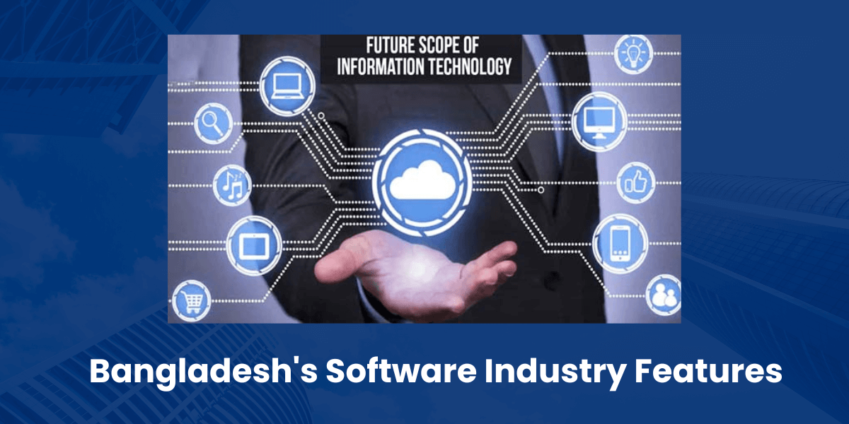 Bangladesh s Software Industry Features bangladesh-s-software-industry-features