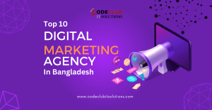 Top 10 Digital Marketing Agencies in Bangladesh
